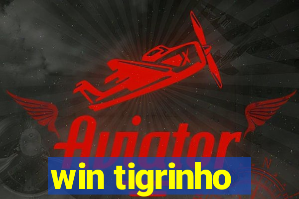 win tigrinho